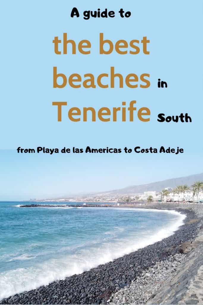 text reading: a guide to the best beaches in Tenerife South. From Playa de las Americas to Costa Adeje. Under is a photo of a clear blue sky overlooking playa de las americas with big waves coming in