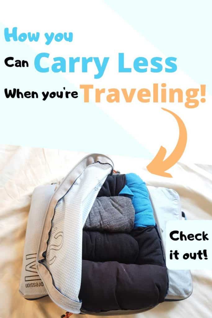 photo of a compression cube with the text how you can carry less when you're traveling
