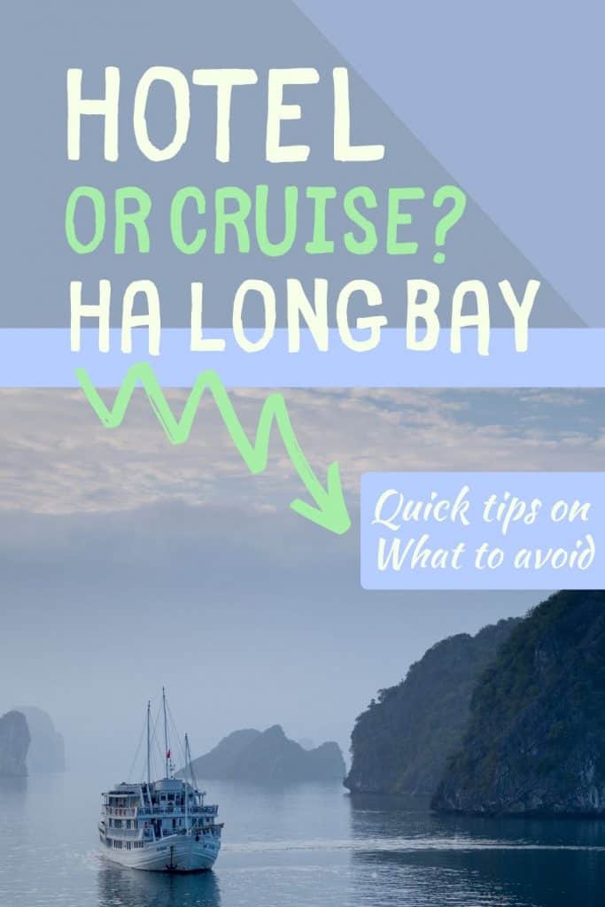 hotel or cruise ha long bay - pinterest graphic with a photo of a vietnamese cruise boat bellow