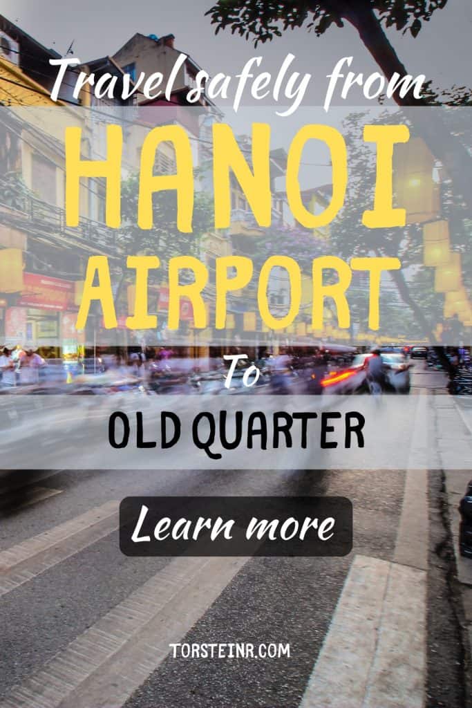 quick transport guide for noi bai airport to old quarter in hanoi. with a photo of the streets of hanoi